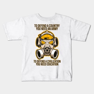 TO DEFEND A COUNTRY YOU NEED AN ARMY BUT TO DEFEND A CIVILIZATION YOU NEED EDUCATION CORONAVIRUS COVID-19  T-SHIRT DESIGN Kids T-Shirt